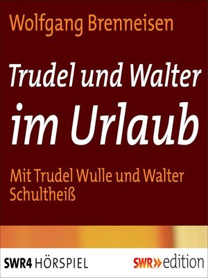 cover image of Trudel und Walter im Urlaub